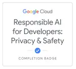 Responsible AI for Developers: Privacy & Safety