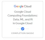 Google Cloud Computing Foundations: Data, ML, and AI in Google Cloud